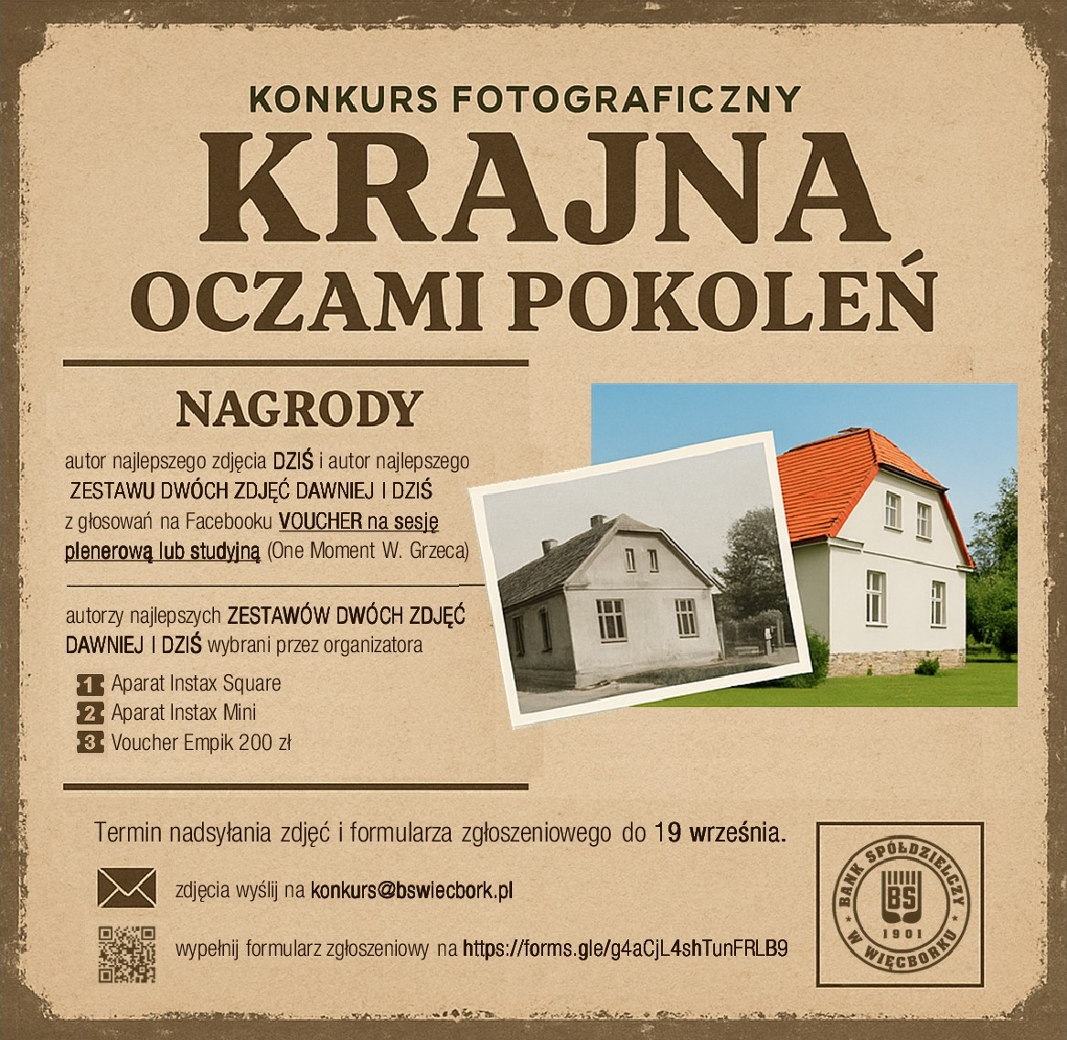 Plakat reklamujący konkurs fotograficzny - brązowe tło a na nim dwa zdjęcia, jedno czarno-białe, drugie kolorowe - przedstawiające dom na przestrzeni czasów i zmiany jakie się dokonały